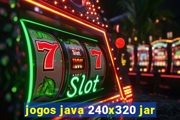 jogos java 240x320 jar